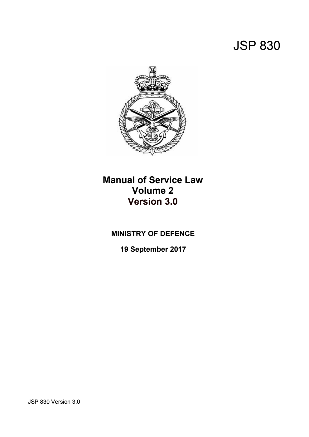 JSP 830 Manual of Service Law: Volume 2; Ministry of Defence 19/09/17