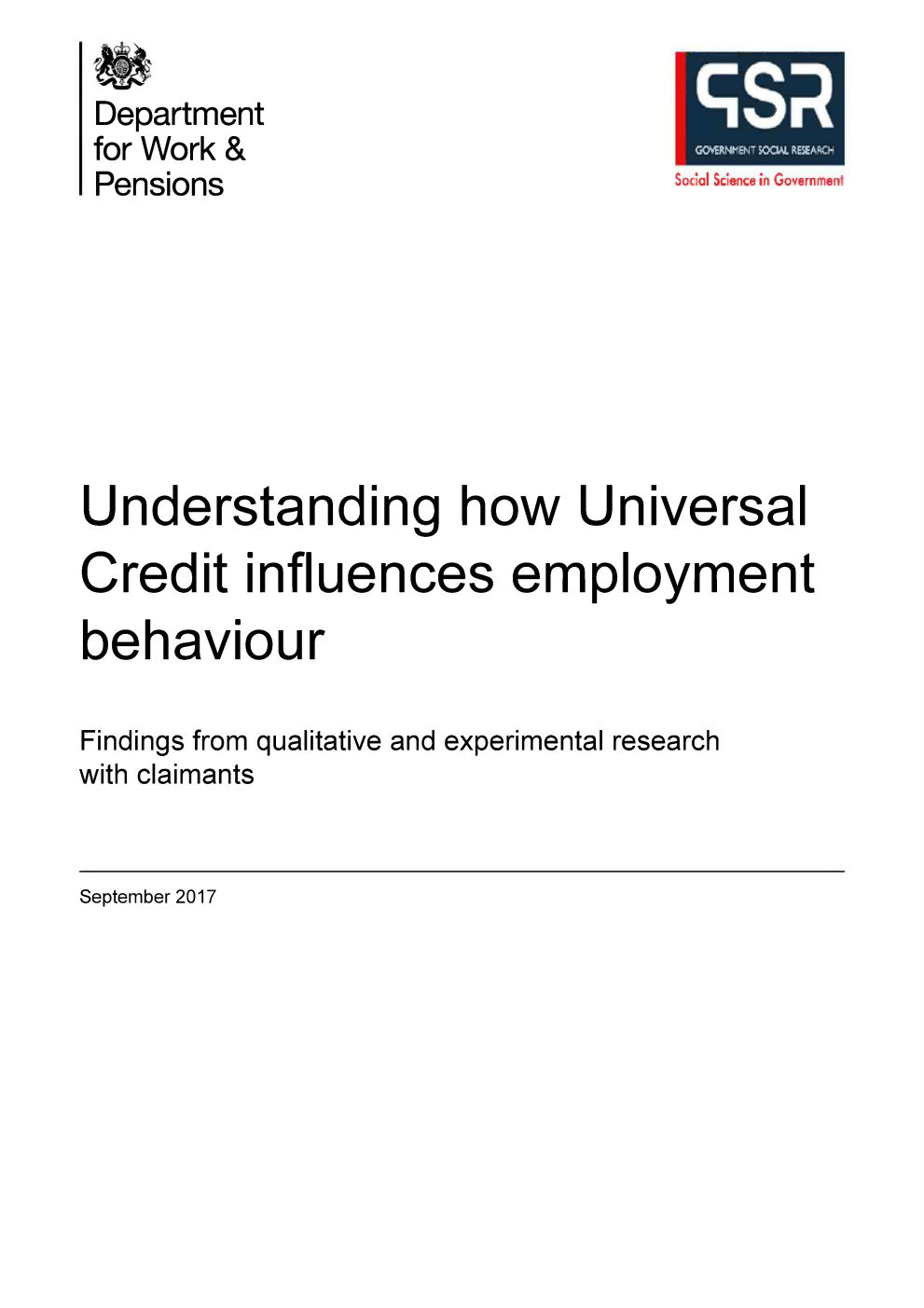 Research Report 943 Understanding how Universal Credit influences employment behaviour. Findings from qualitative and experimental research with claimants