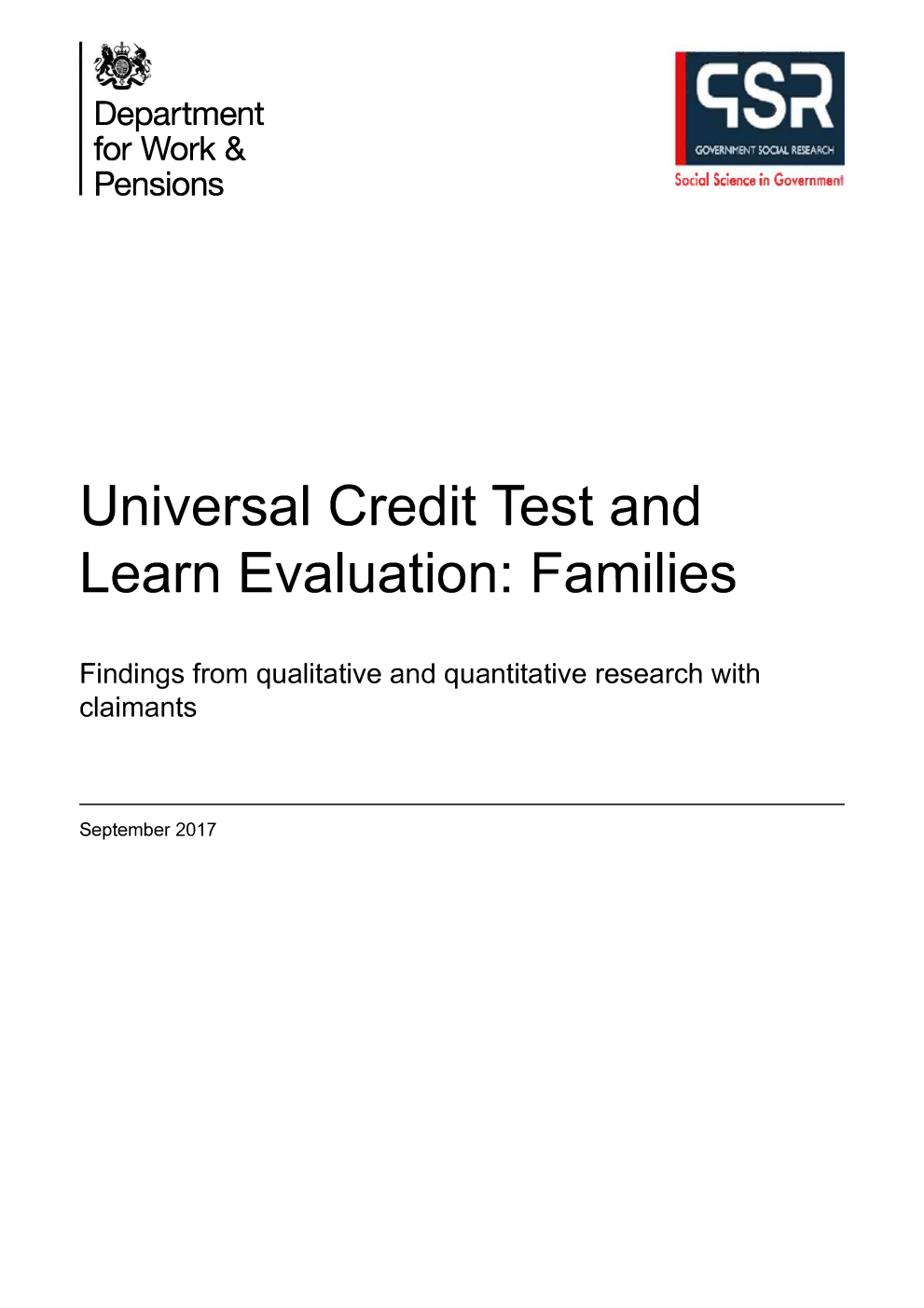 Research Report 944 Universal Credit Test and Learn Evaluation: Families. Findings from qualitative and quantitative research with claimants
