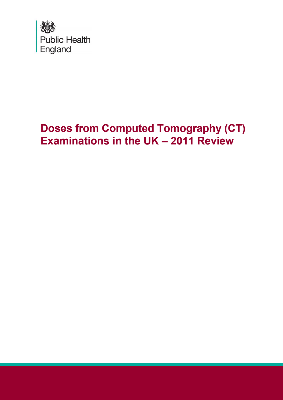PHE-CRCE-013 Doses from Computed Tomography (CT) Examinations in the UK - 2011 Review