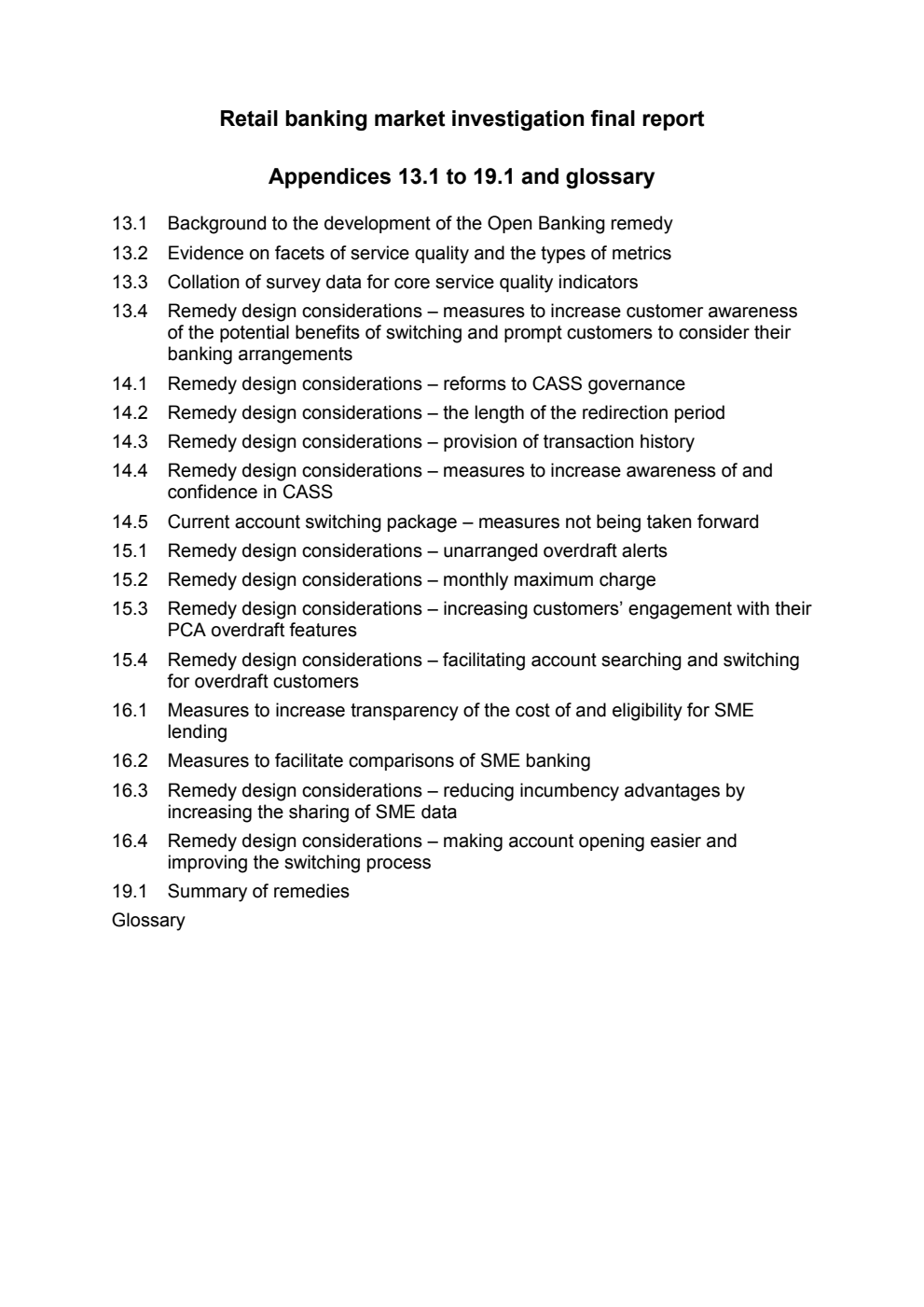 Retail banking market investigation final report. Appendices 13.1 to 19.1 and glossary