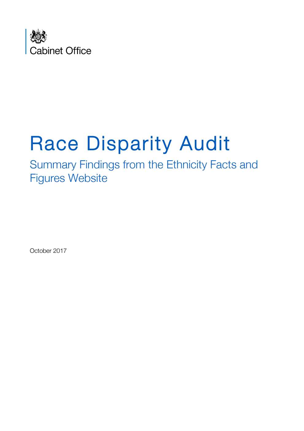 Race Disparity Audit. Summary Findings from the Ethnicity Facts and Figures Website