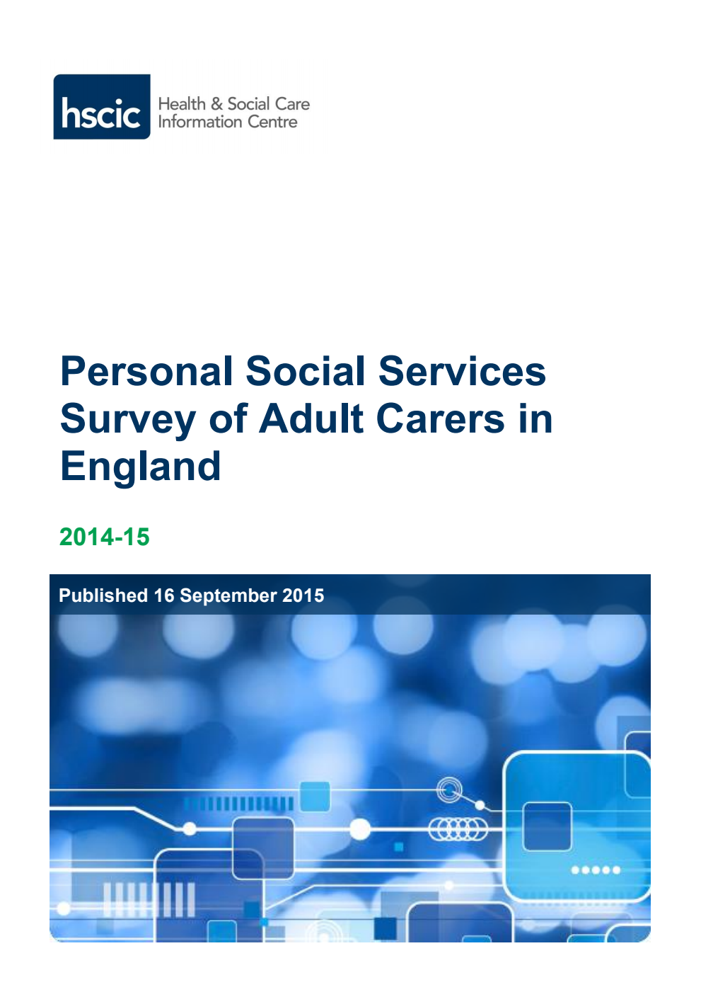 Personal Social Services Survey of Adult Carers in England 2014-15