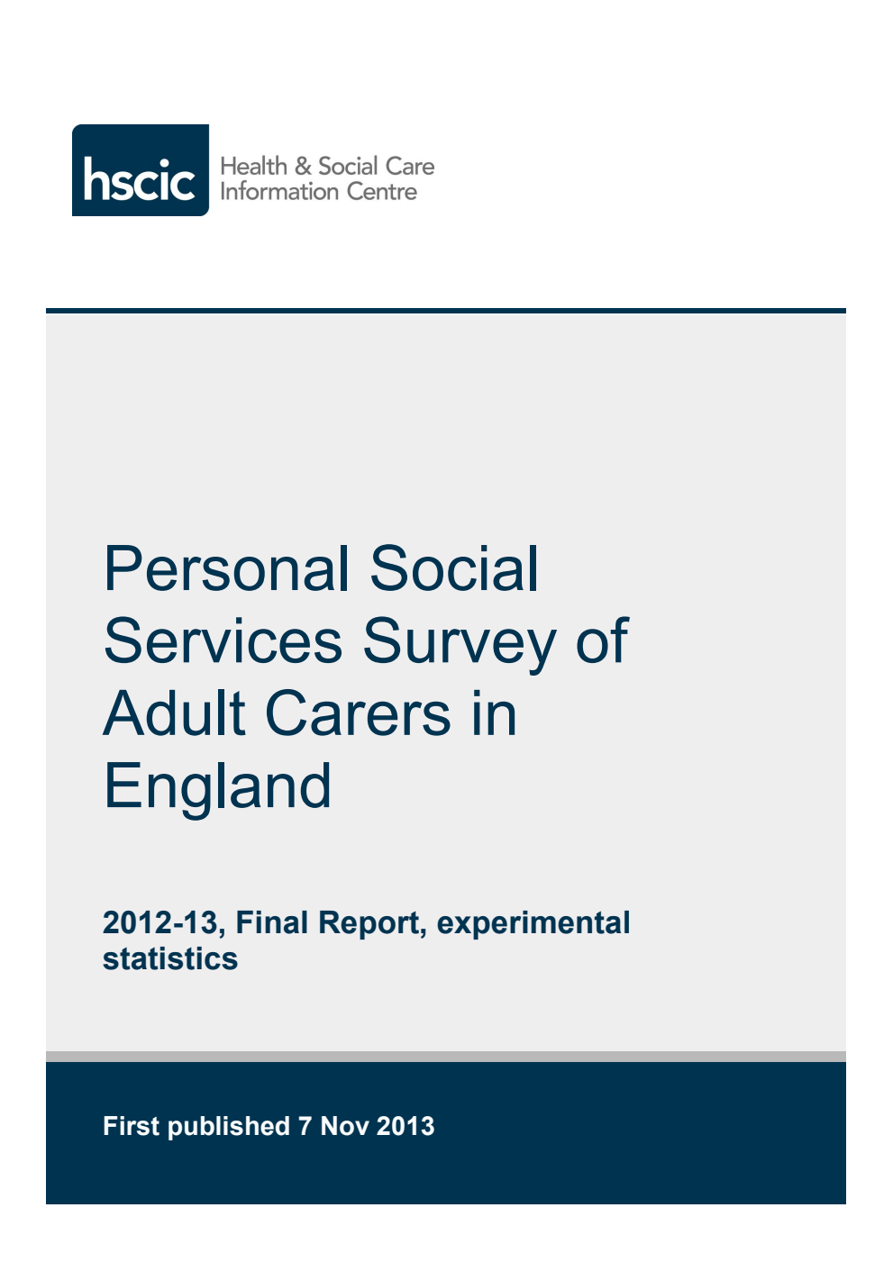 Personal Social Services Survey of Adult Carers in England 2012-13