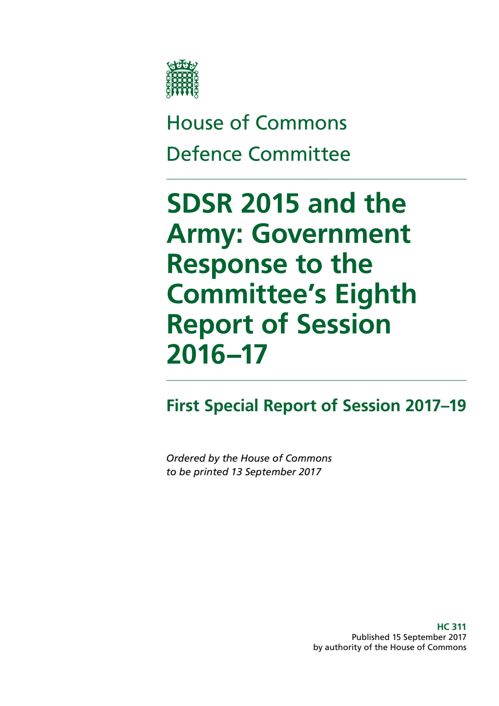 Defence Committee 1st Special Report. SDSR 2015 and the Army: Government Response to the Committee’s Eighth Report of Session 2016–17