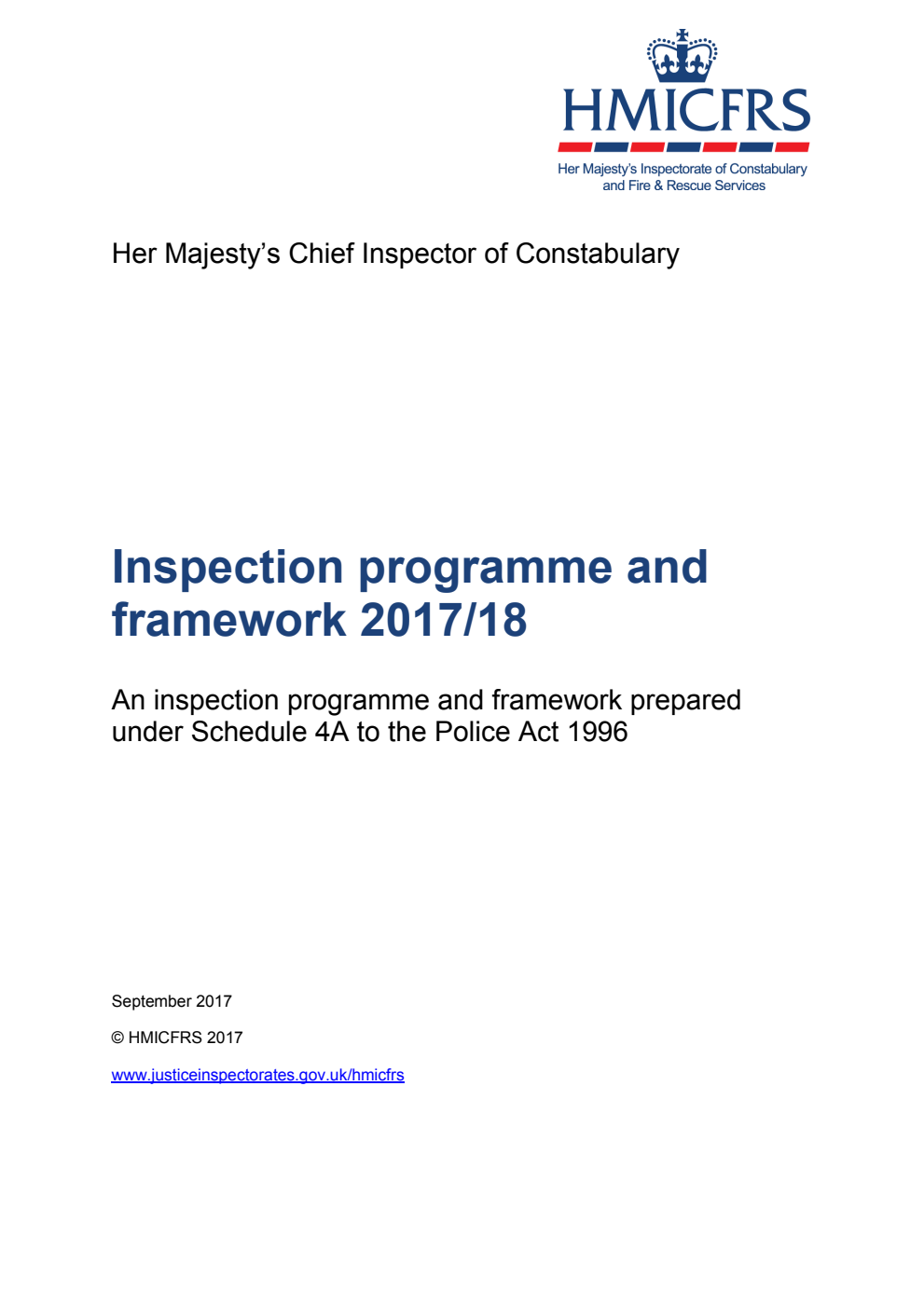 Her Majesty’s Chief Inspector of Constabulary. Inspection Programme and Framework 2017/18