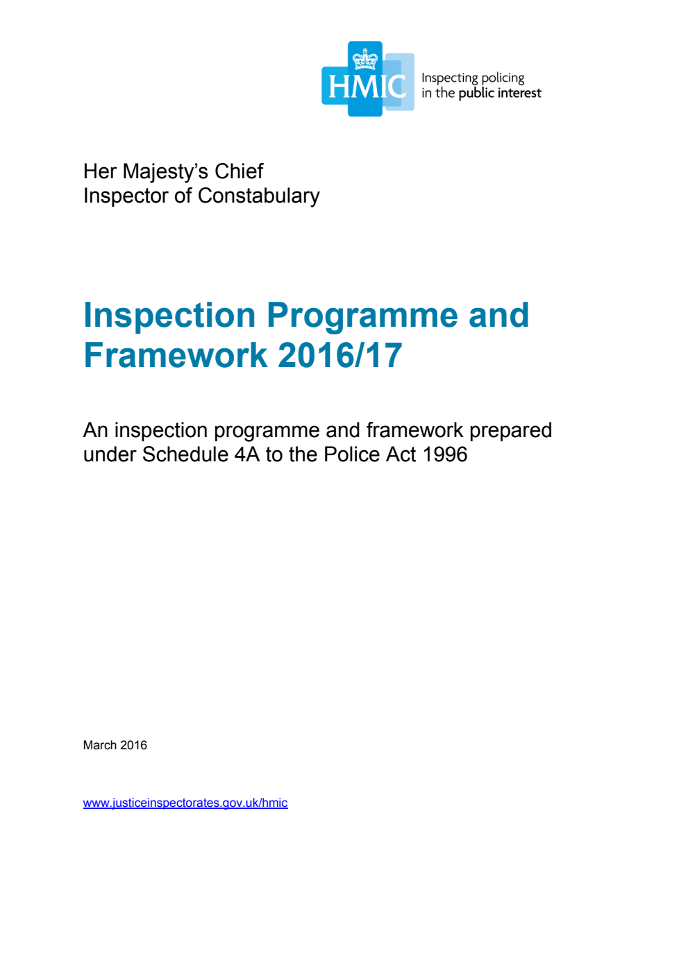 Her Majesty’s Chief Inspector of Constabulary. Inspection Programme and Framework 2016/17