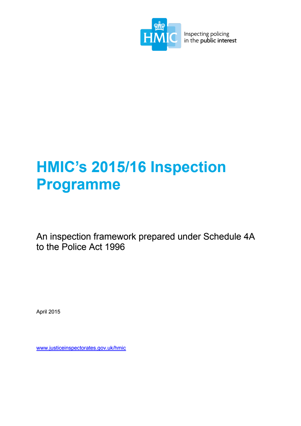 Her Majesty's Inspectorate of Constabulary (HMIC). Inspection programme 2015/16