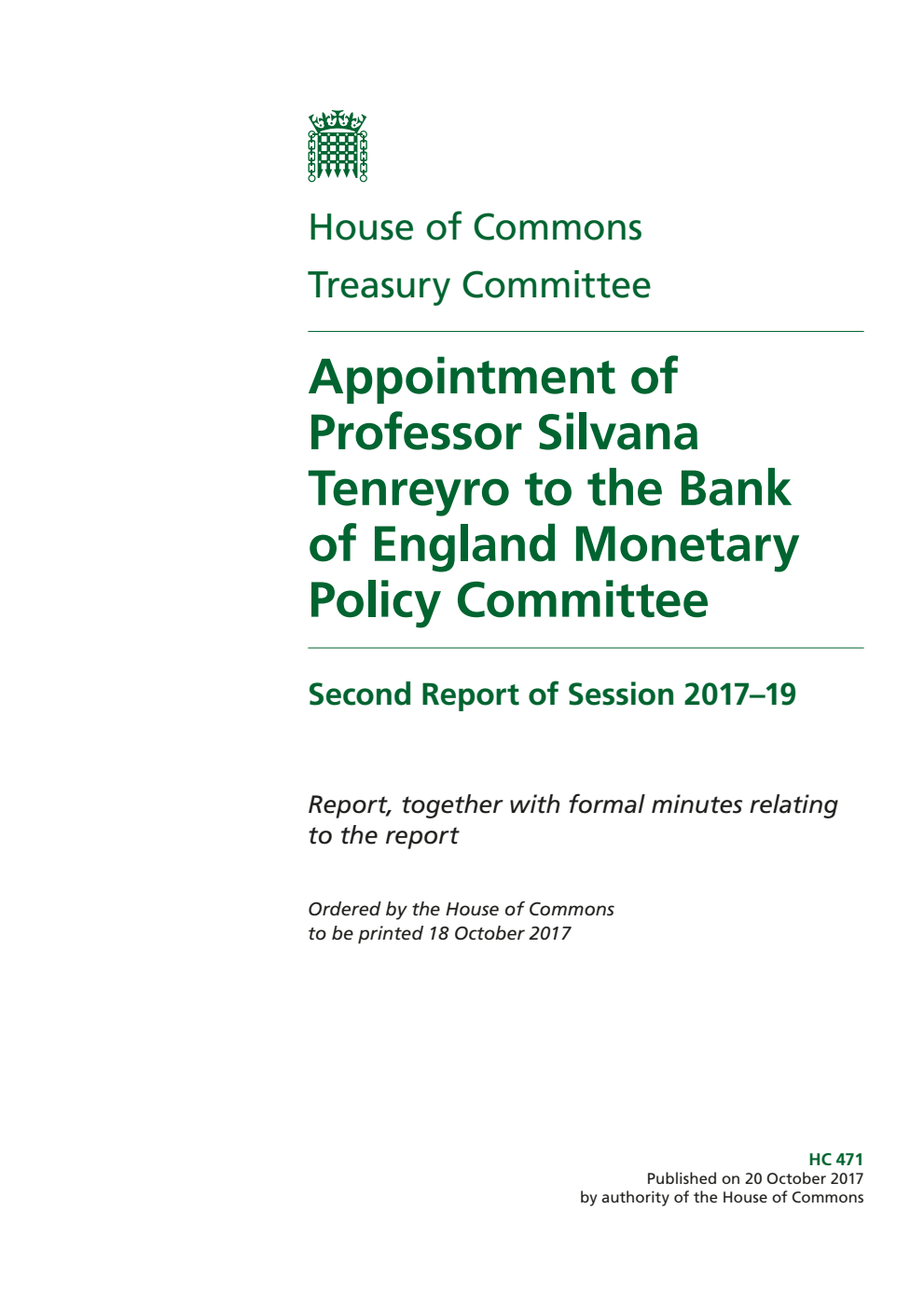 Treasury Committee 2nd Report. Appointment of Professor Silvana Tenreyro to the Bank of England Monetary Policy Committee Volume 1. Report