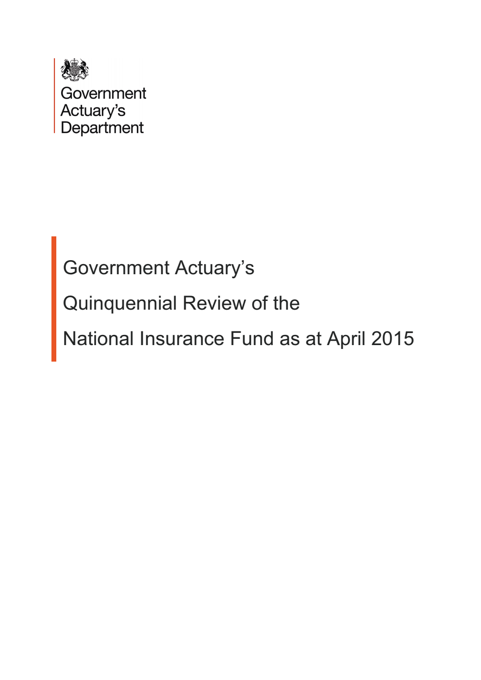 Government Actuary’s Quinquennial Review of the National Insurance Fund as at April 2015