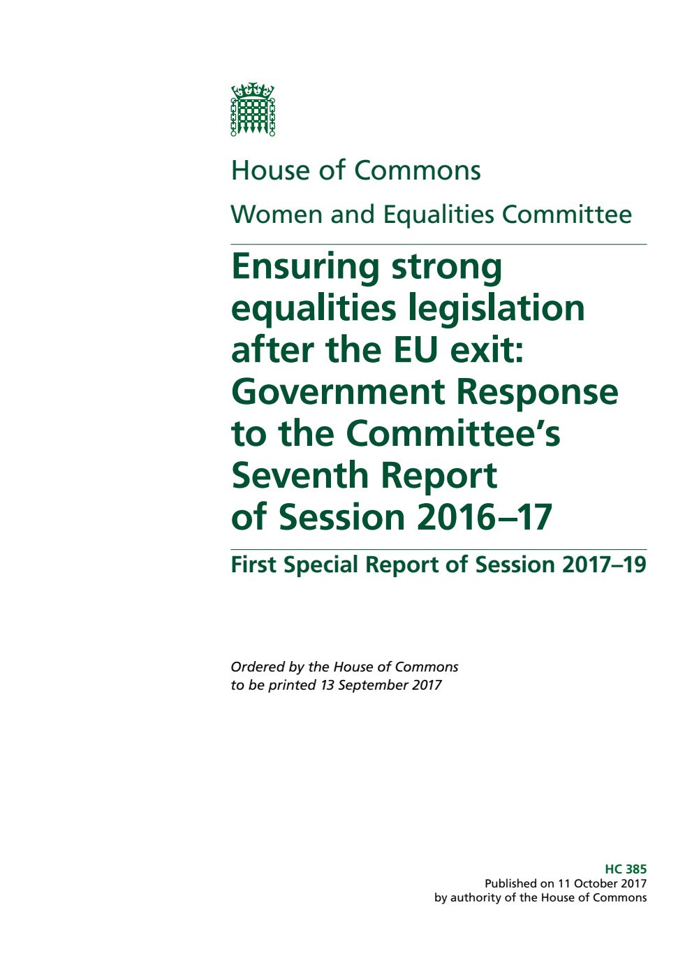 Women and Equalities Committee 1st Special Report. Ensuring strong equalities legislation after the EU exit: Government Response to the Committee’s Seventh Report of Session 2016–17