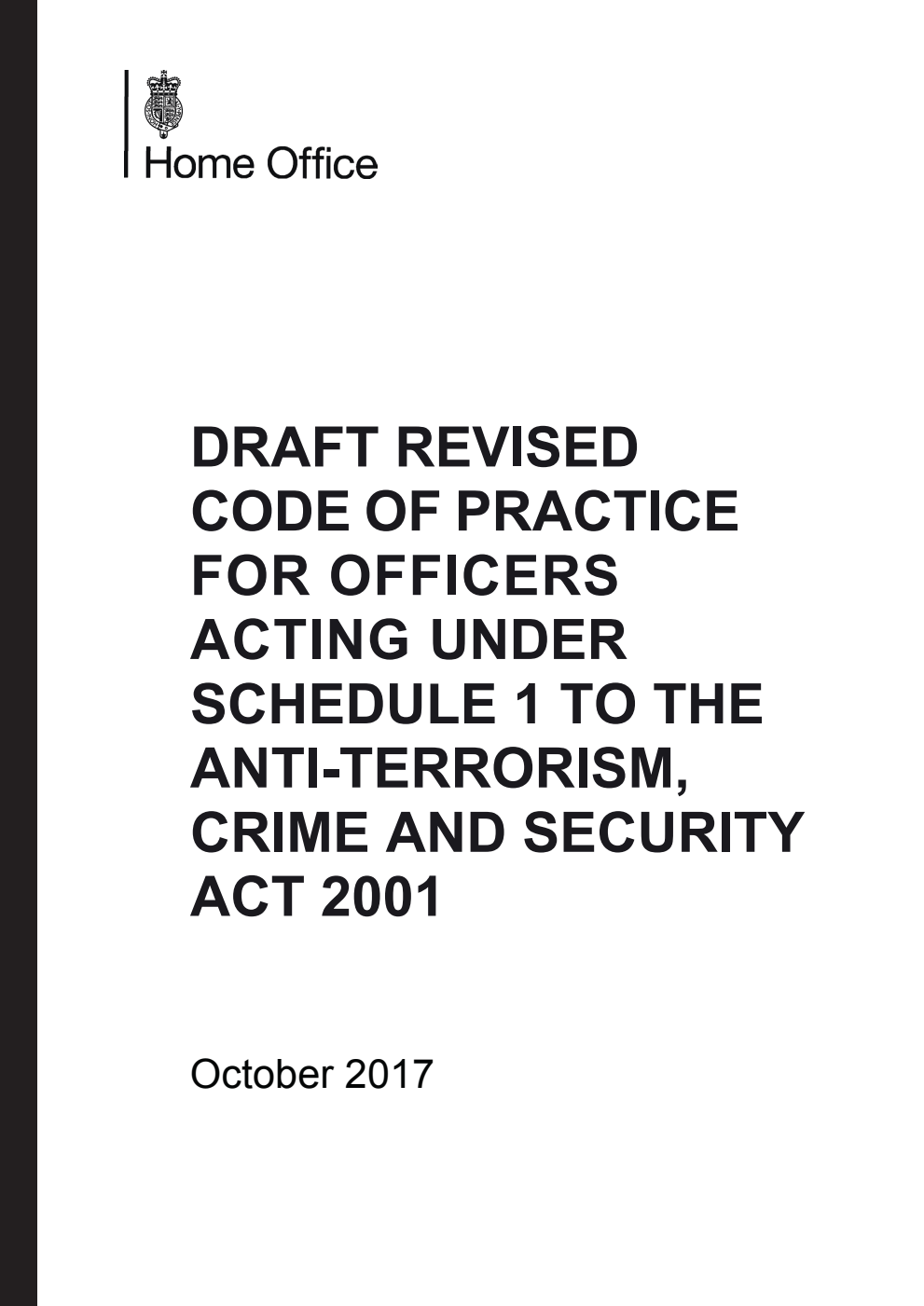 Draft Revised Code of Practice for Officers Acting Under Schedule 1 to the Anti-Terrorism, Crime and Security Act 2001