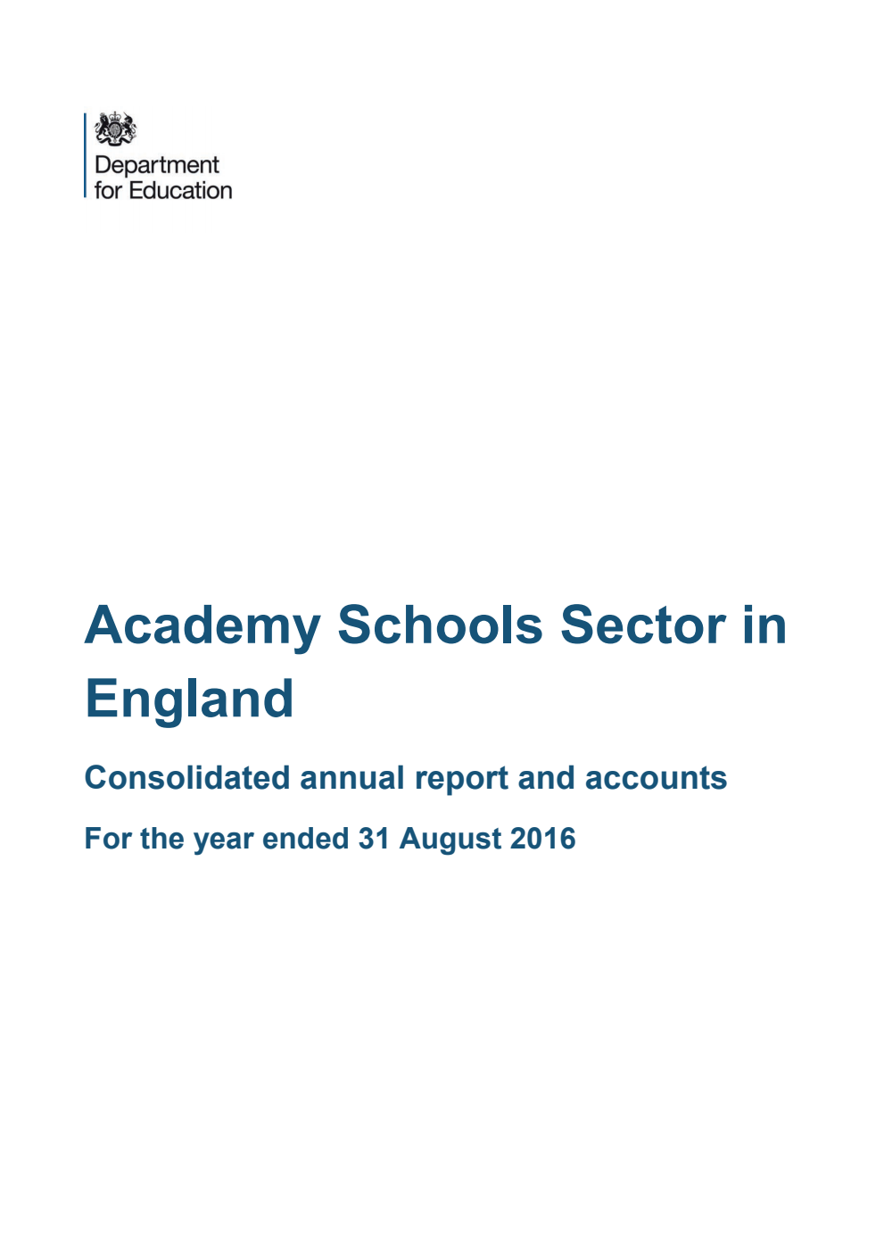 Academy Schools Sector in England. Consolidated annual report and accounts for the year ended 31 August 2016
