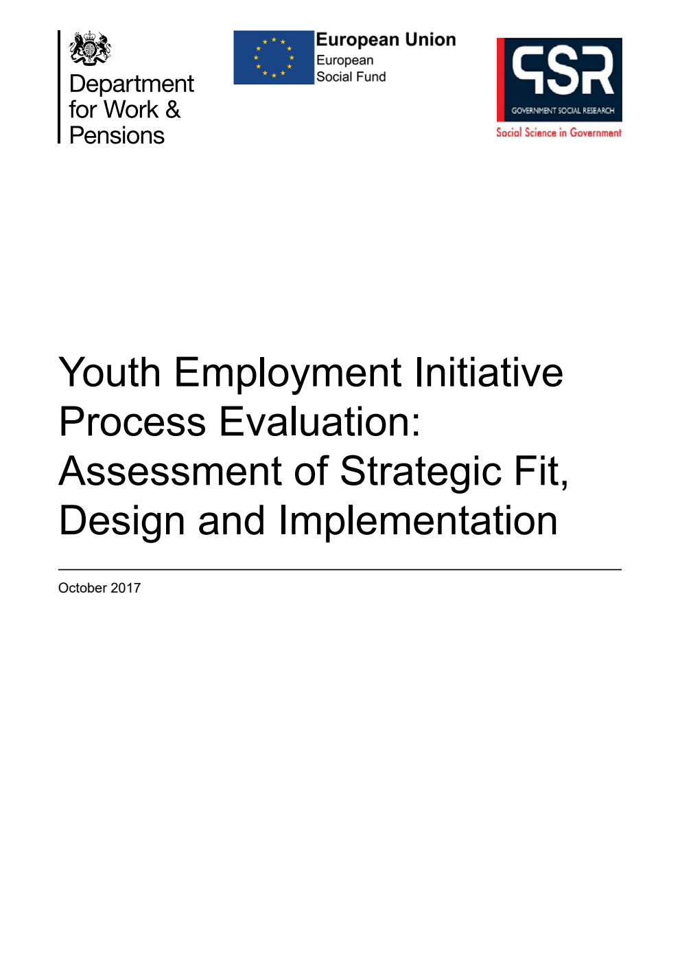 Research Report 945 Youth Employment Initiative Process Evaluation: Assessment of Strategic Fit, Design and Implementation
