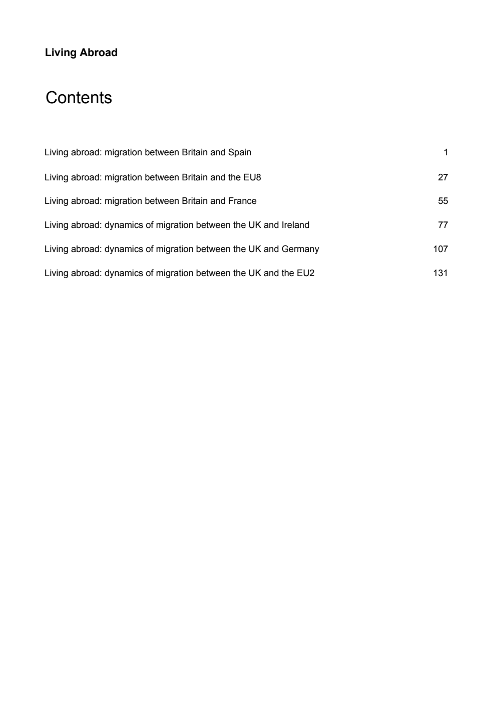 Living Abroad. A series of 6 articles about the people who may be most likely to be affected by the UK’s decision to leave the EU