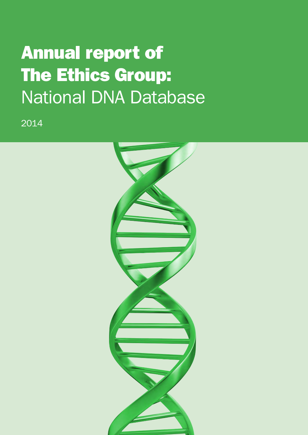 Annual Report of The Ethics Group: National DNA Database 2014