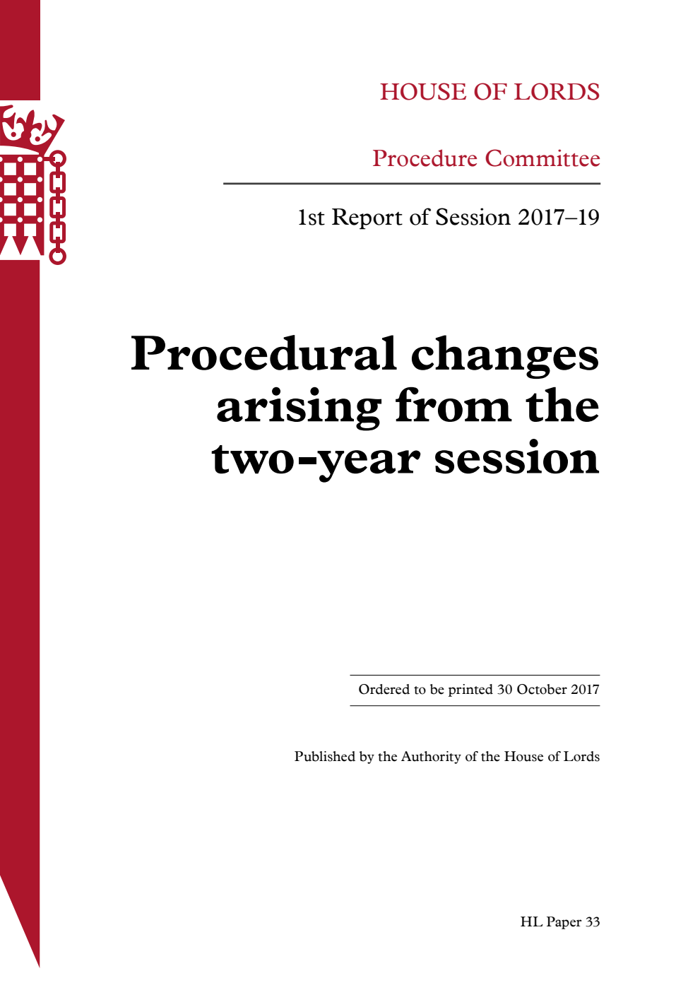 Procedure Committee 1st Report. Procedural changes arising from the two-year session