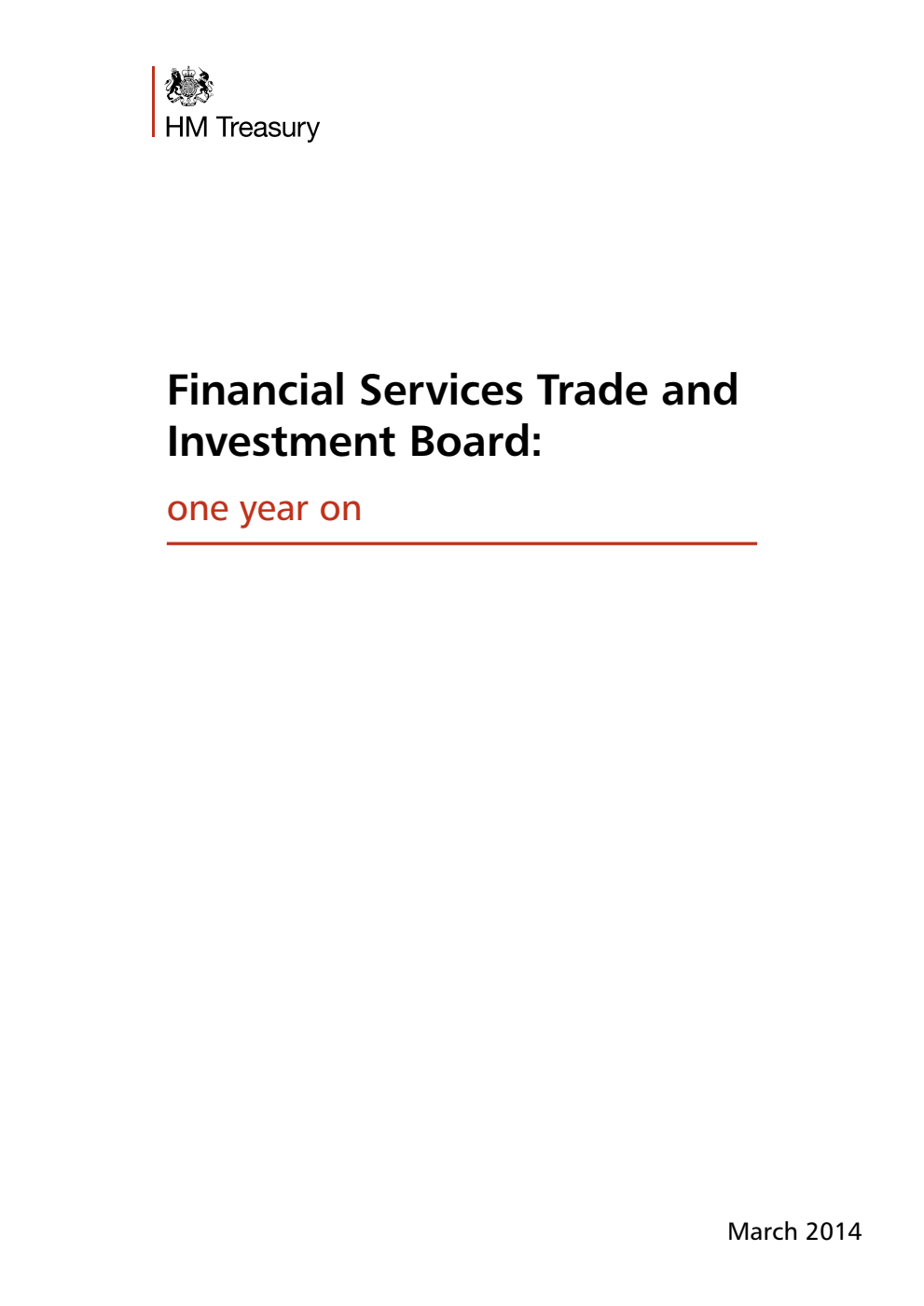 Financial Services Trade and Investment Board: one year on
