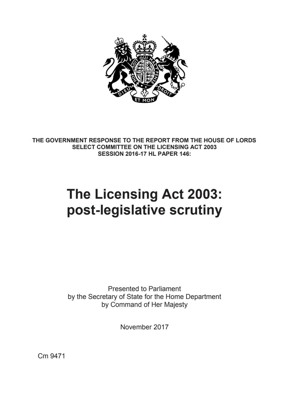 The Government Response to the Report from the House of Lords Select Committee on the Licensing Act 2003 Session 2016-17 HL Paper 146: The Licensing Act 2003: Post-Legislative Scrutiny