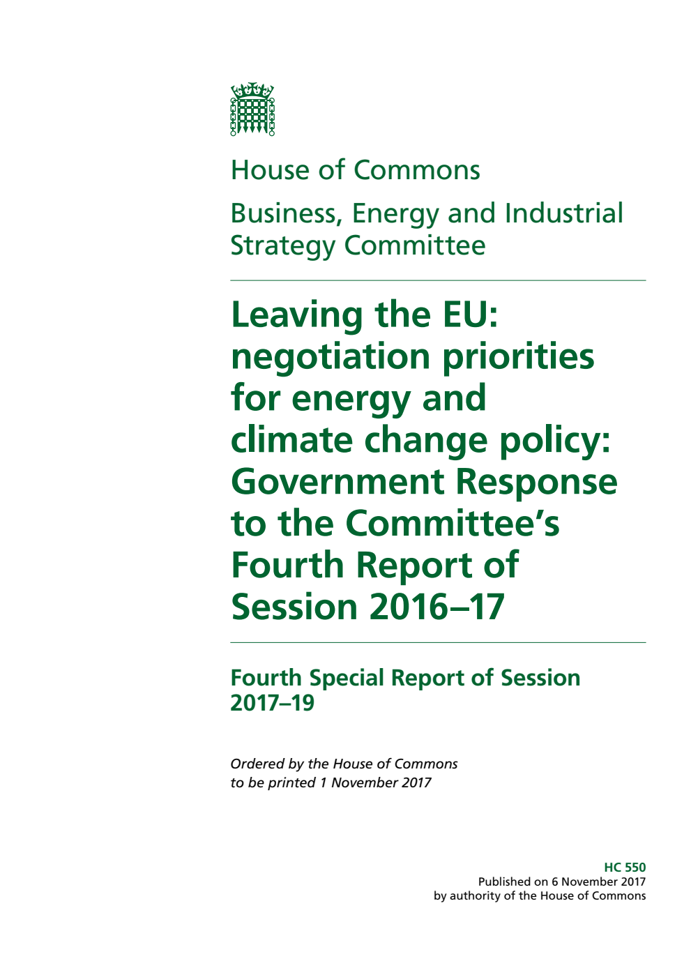 Business, Energy and Industrial Strategy Committee 4th Special Report. Leaving the EU: negotiation priorities for energy and climate change policy: Government Response to the Committee’s Fourth Report of Session 2016–17