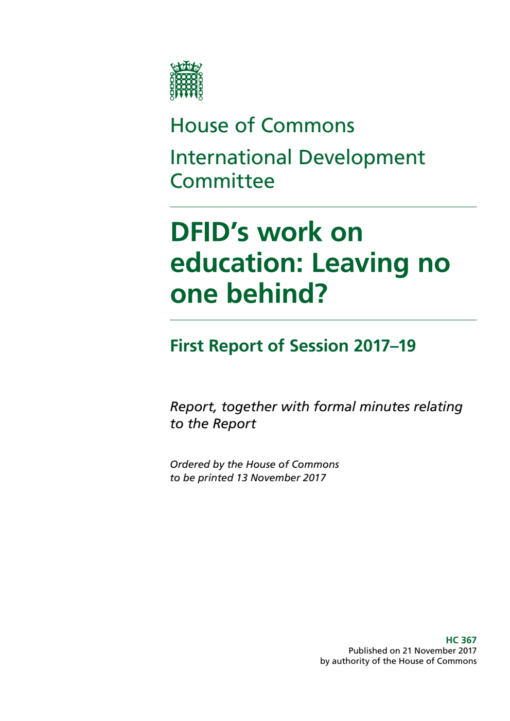 International Development Committee 1st Report. DFID’s work on education: Leaving no one behind? Volume 1. Report