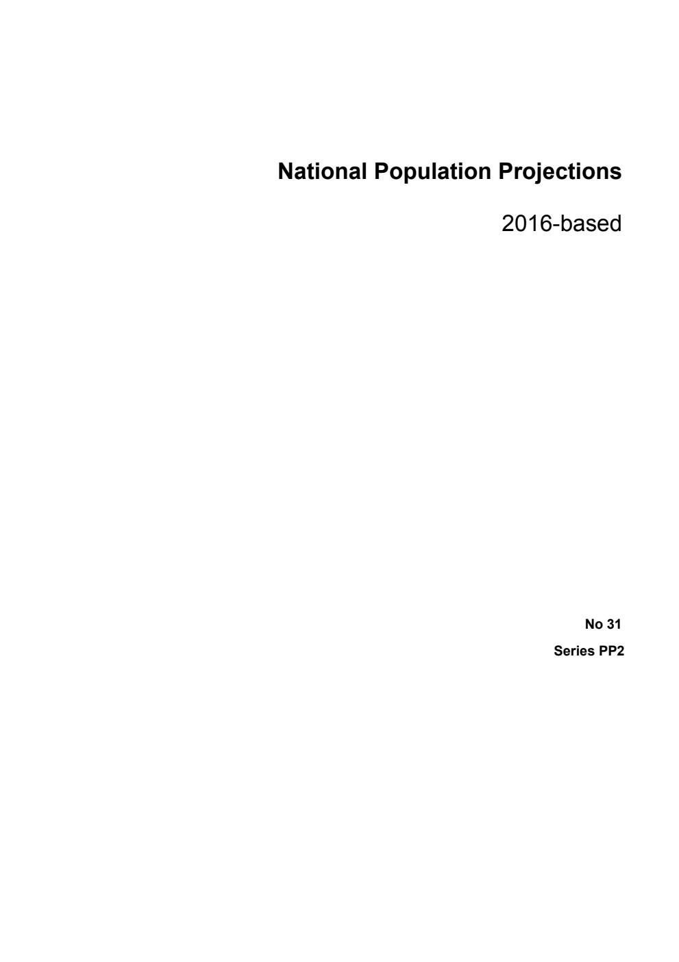 Series PP2 Number 31 National Population Projections 2016-based