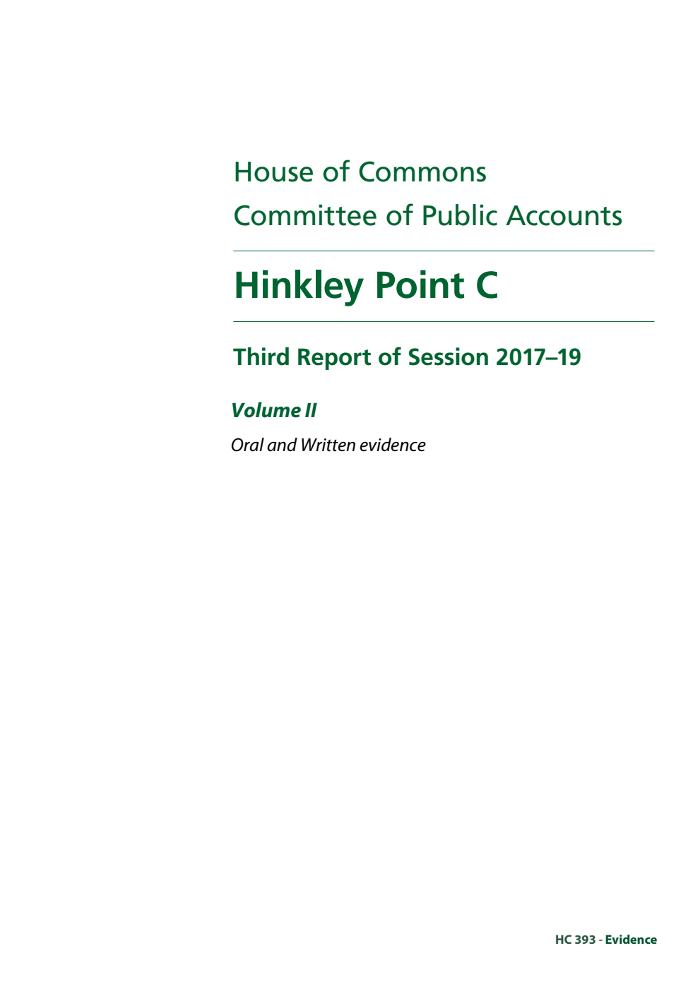 Public Accounts Committee 3rd Report. Hinkley Point C Volume 2. Oral and written evidence