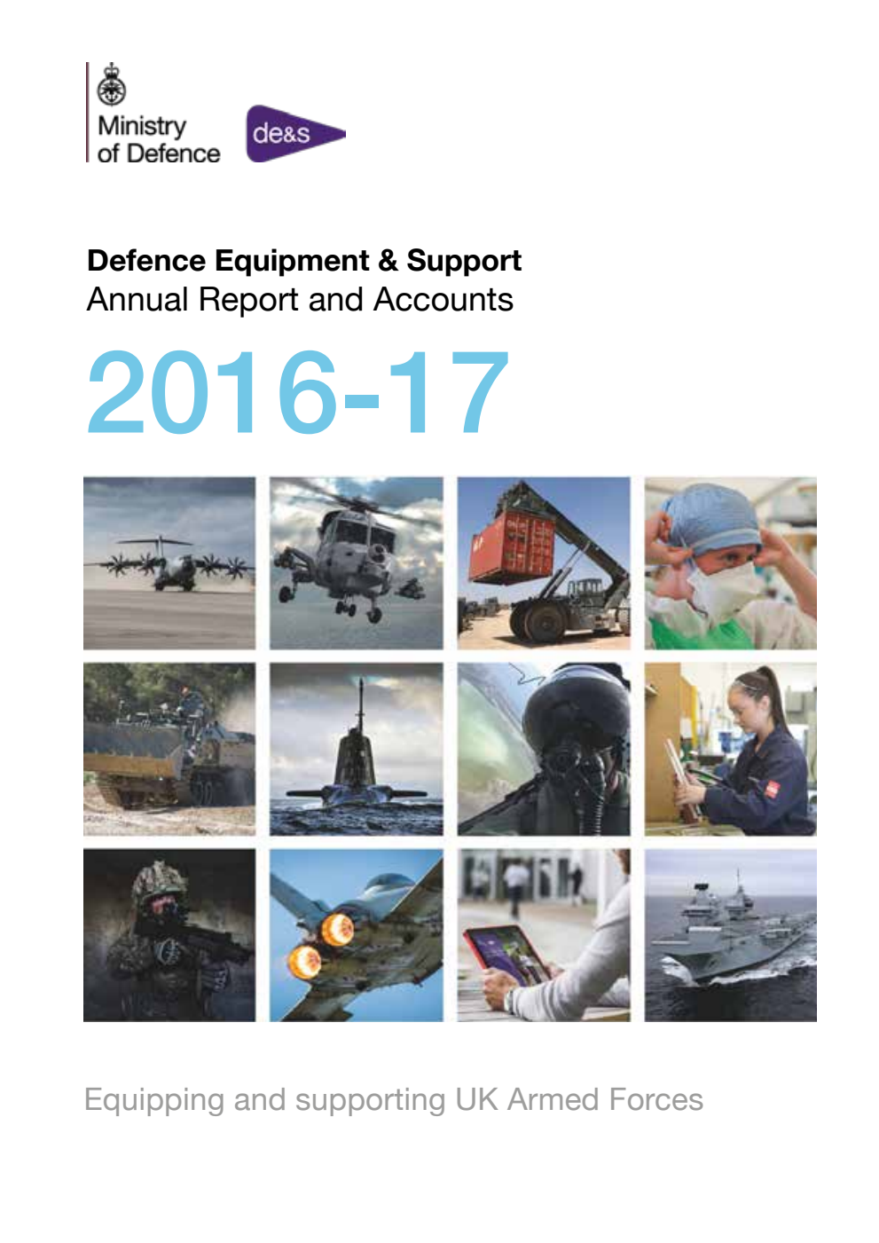 Defence Equipment & Support Annual Report and Accounts 2016-17 for the year ended 31 March 2017