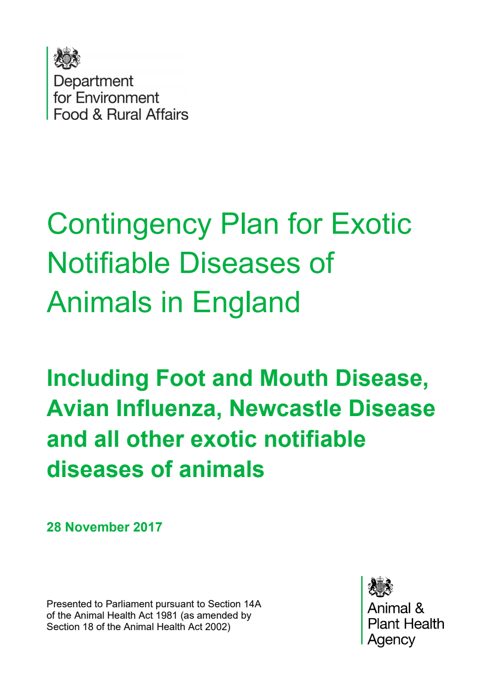 Contingency Plan for Exotic Notifiable Diseases of Animals in England: Including Foot and Mouth Disease, Avian Influenza, Newcastle Disease and all other exotic notifiable diseases of animals. November 2017