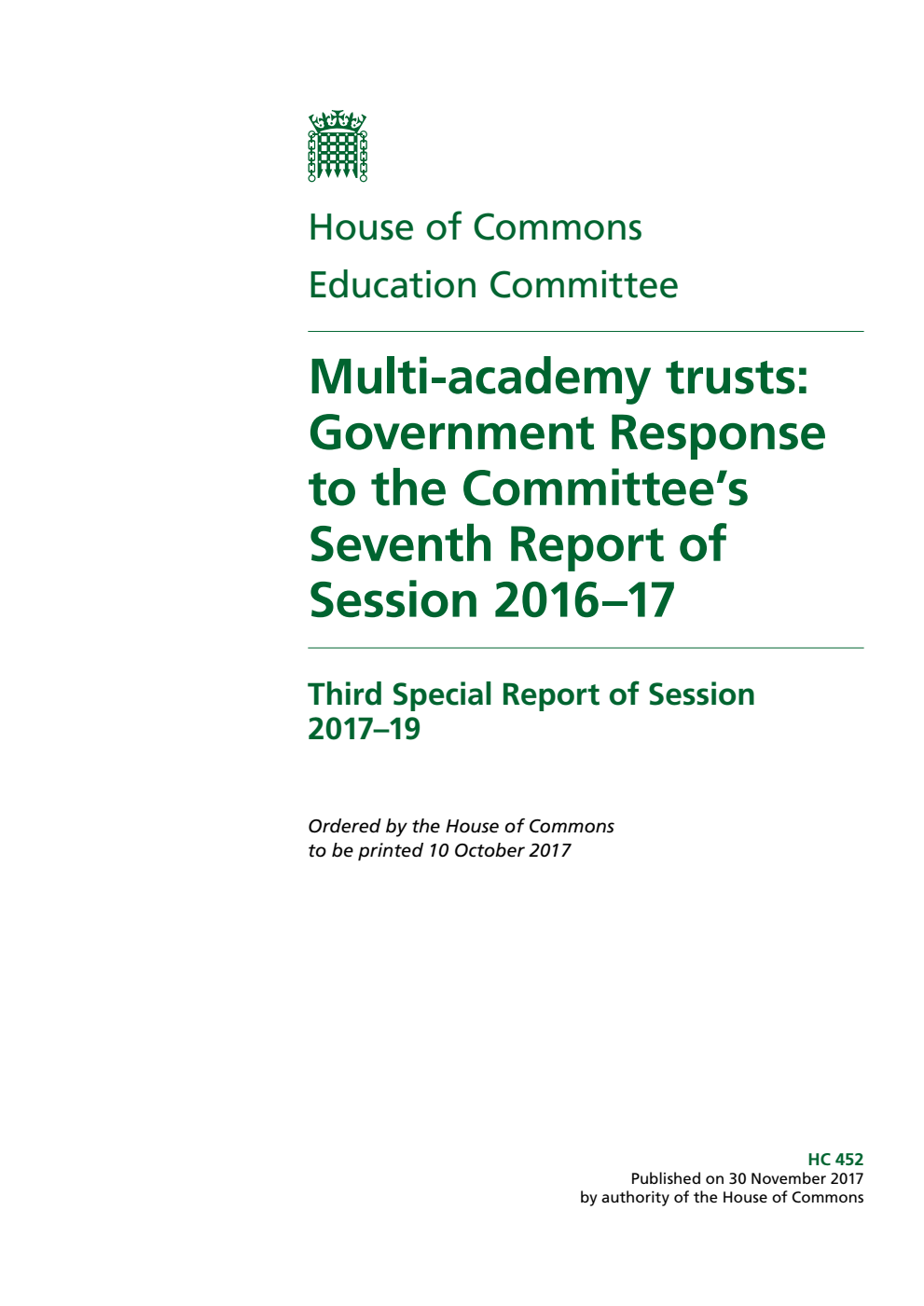 Education Committee 3rd Special Report. Multi-academy trusts: Government Response to the Committee’s Seventh Report of Session 2016–17