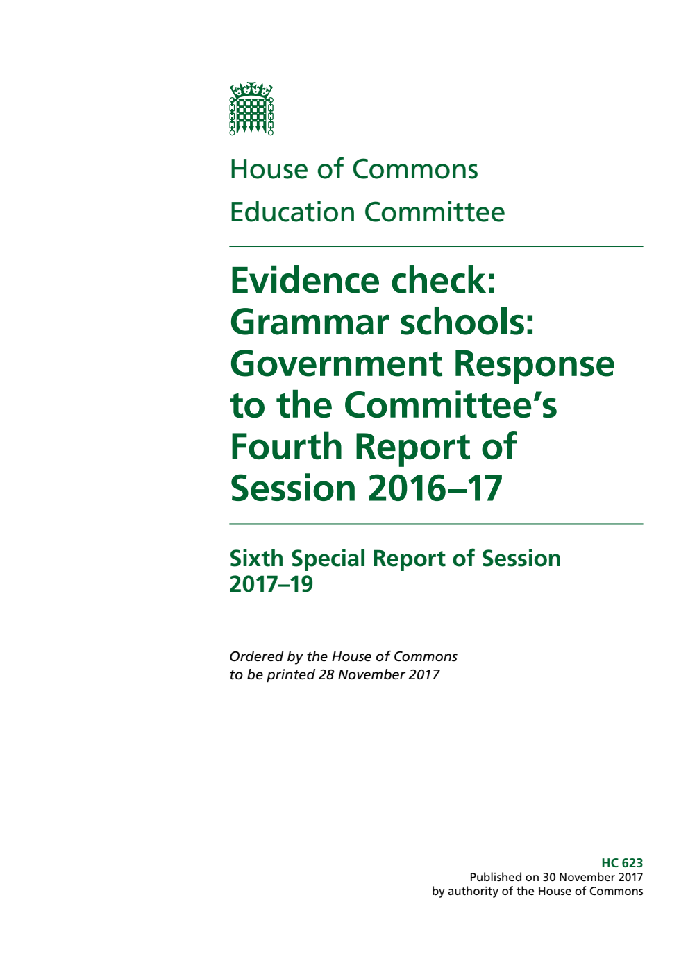 Education Committee 6th Special Report. Evidence check: Grammar schools: Government Response to the Committee’s Fourth Report of Session 2016–17