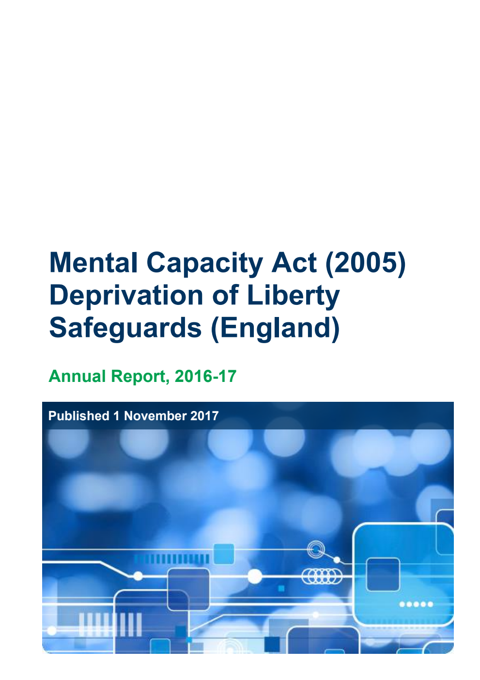Mental Capacity Act (2005) Deprivation of Liberty Safeguards (England) Annual Report, 2016-17