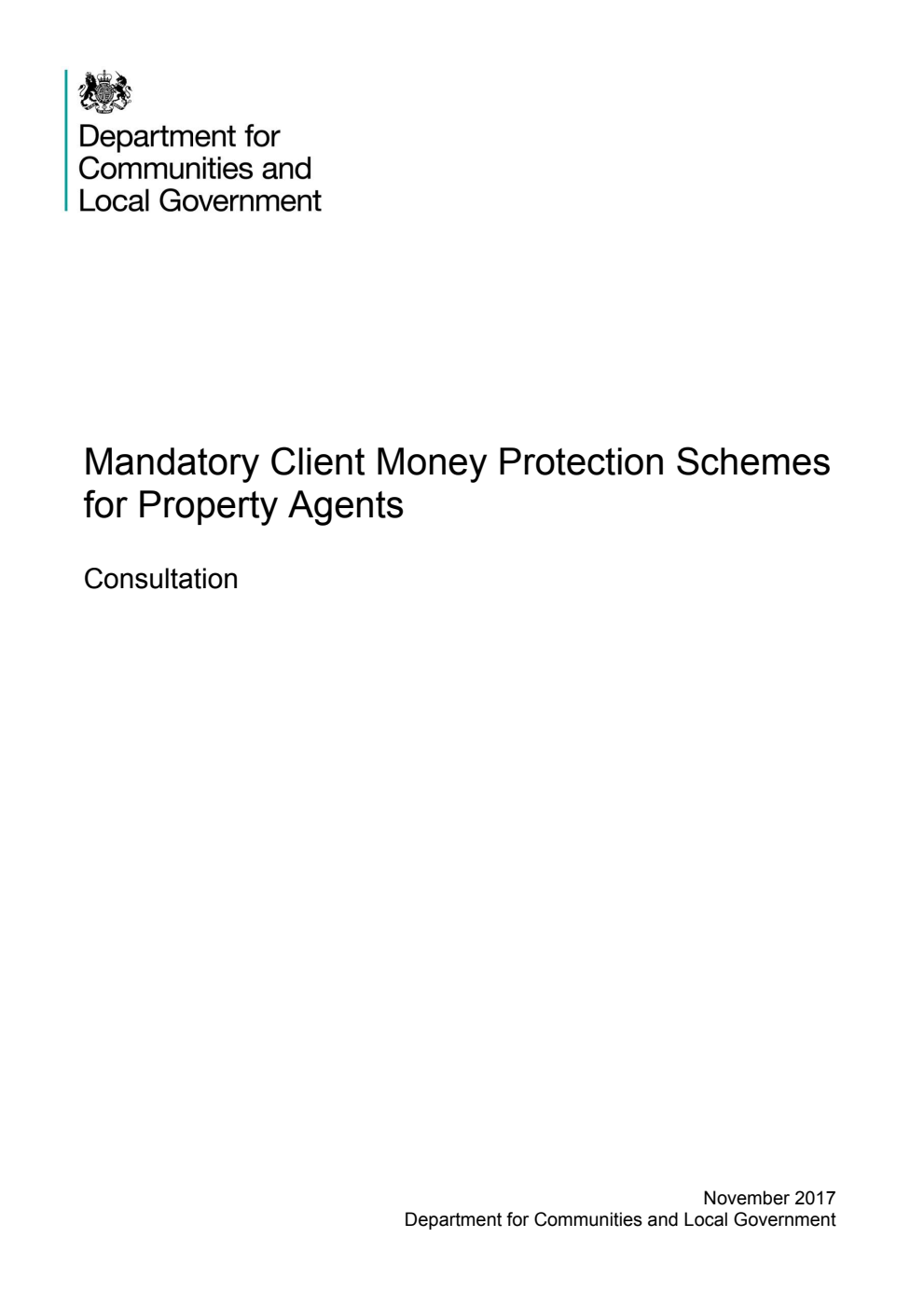Mandatory Client Money Protection Schemes for Property Agents. Consultation