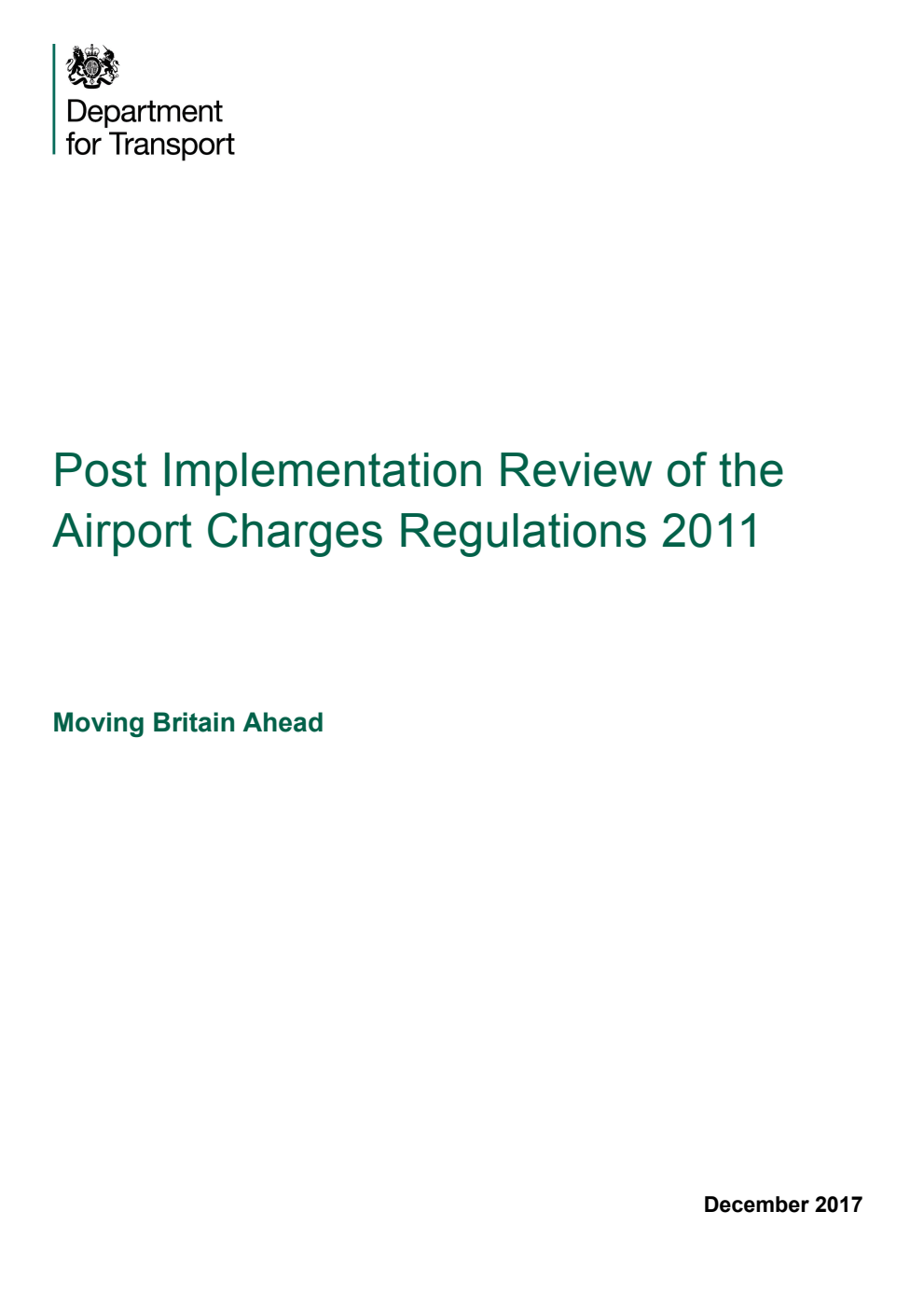 Post Implementation Review of the Airport Charges Regulations 2011. Moving Britain Ahead