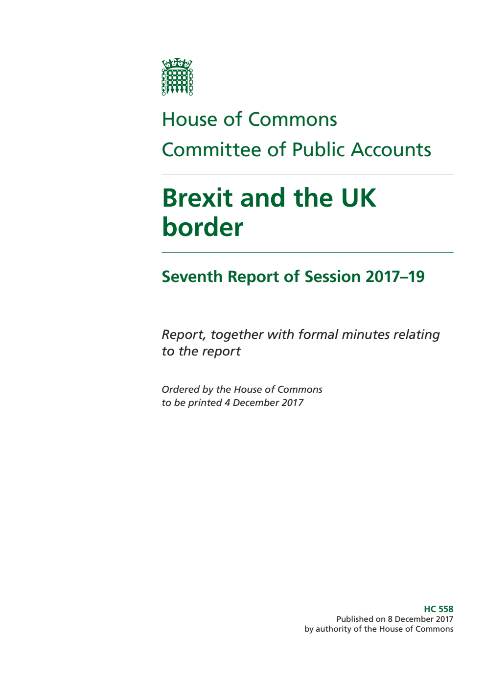Public Accounts Committee 7th Report. Brexit and the UK border Volume 1. Report