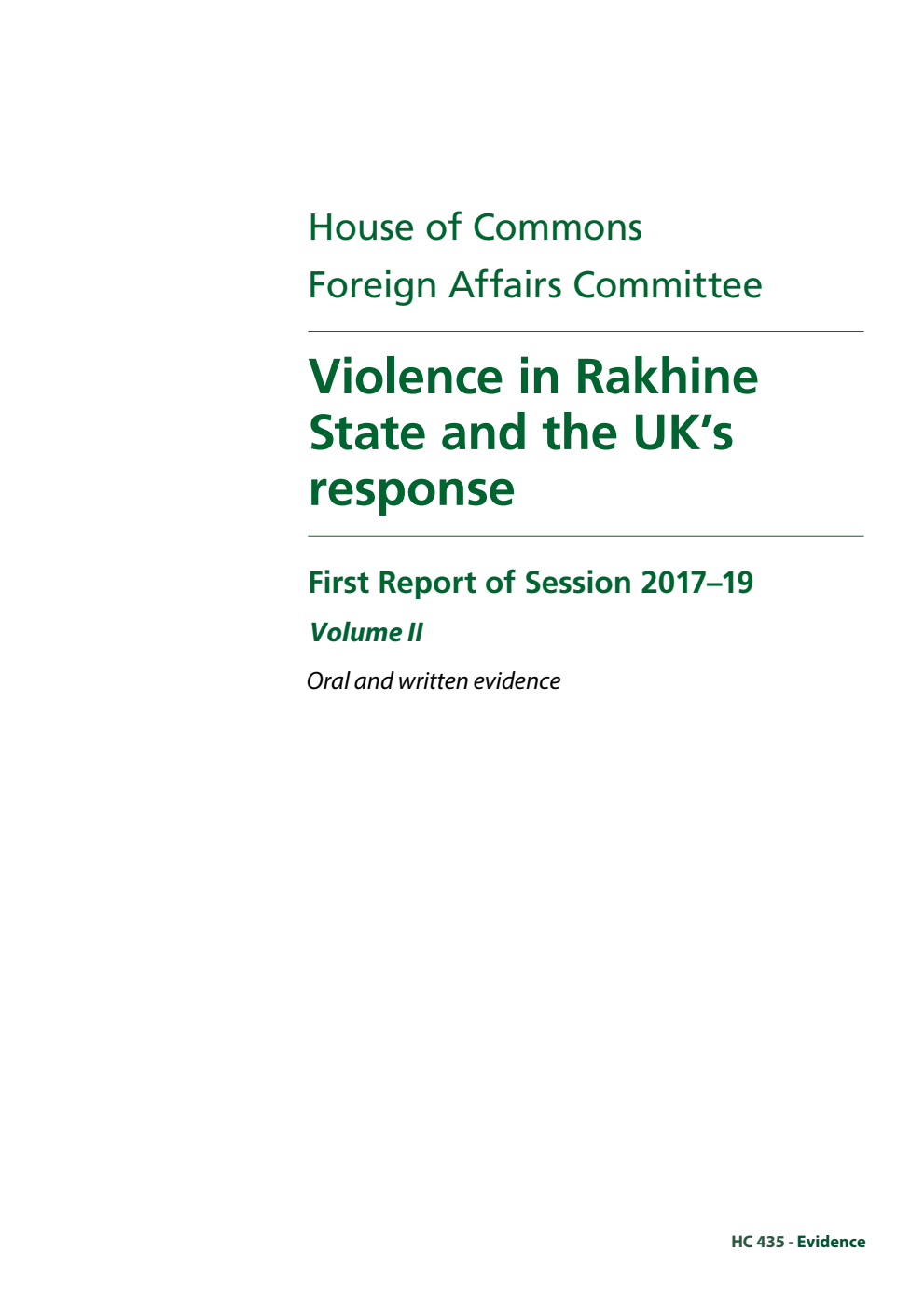 Foreign Affairs Committee 1st Report. Violence in Rakhine State and the UK’s response Volume 2. Oral and written evidence