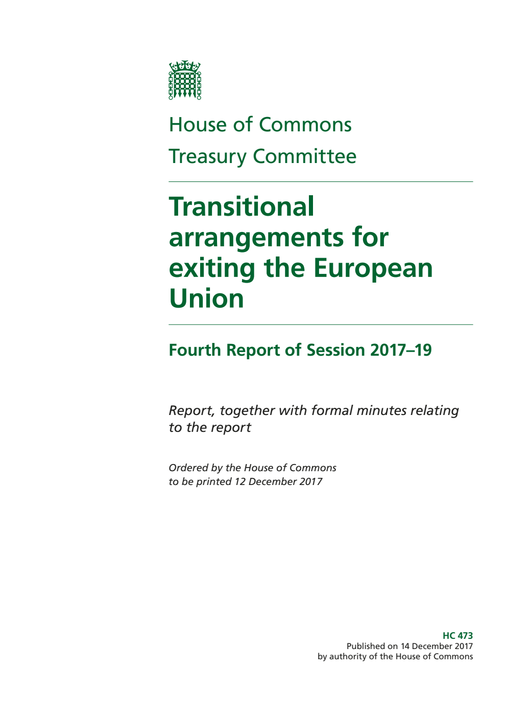 Treasury Committee 4th Report. Transitional arrangements for exiting the European Union Volume 1. Report