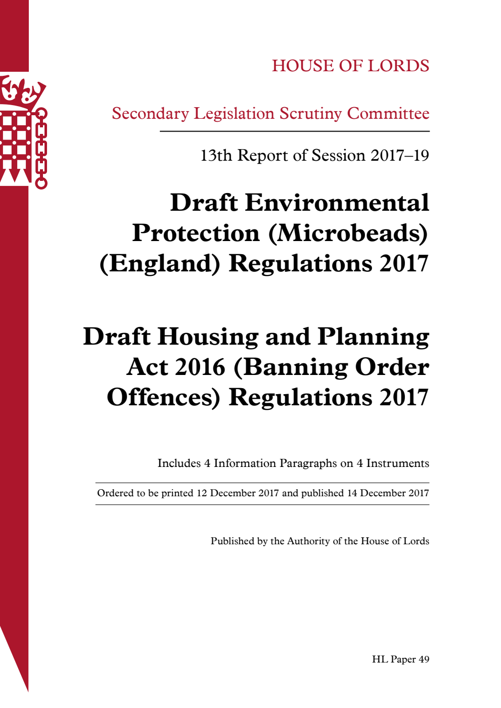 Secondary Legislation Scrutiny Committee 13th Report. Draft Environmental Protection (Microbeads) (England) Regulations 2017. Draft Housing and Planning Act 2016 (Banning Order Offences) Regulations 2017