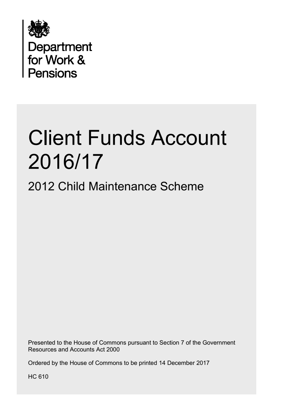Client Funds Account 2016/17: 2012 Child Maintenance Scheme