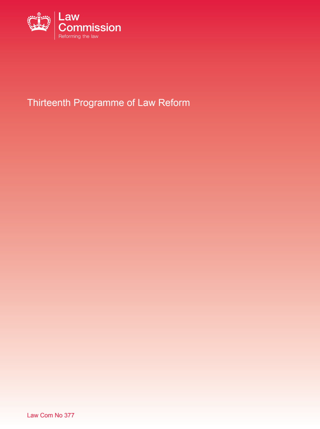 Law Commission No. 377. Thirteenth Programme of Law Reform