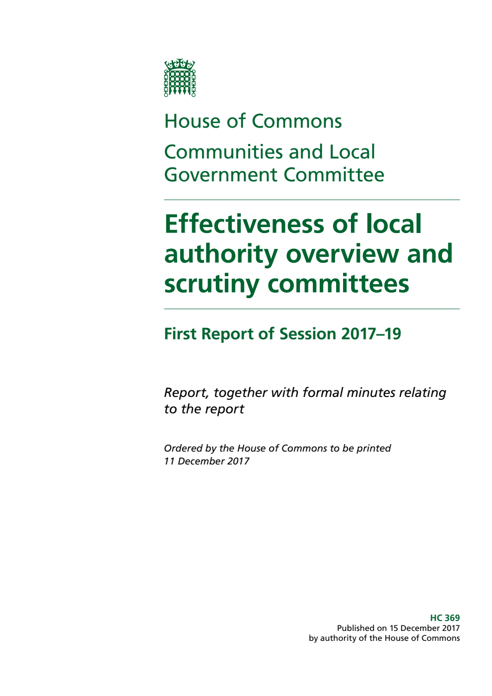 Communities and Local Government Committee 1st Report. Effectiveness of local authority overview and scrutiny committees Volume 1. Report