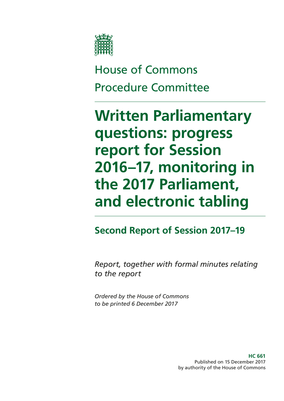 Procedure Committee 2nd Report. Written Parliamentary questions: progress report for Session 2016–17, monitoring in the 2017 Parliament, and electronic tabling