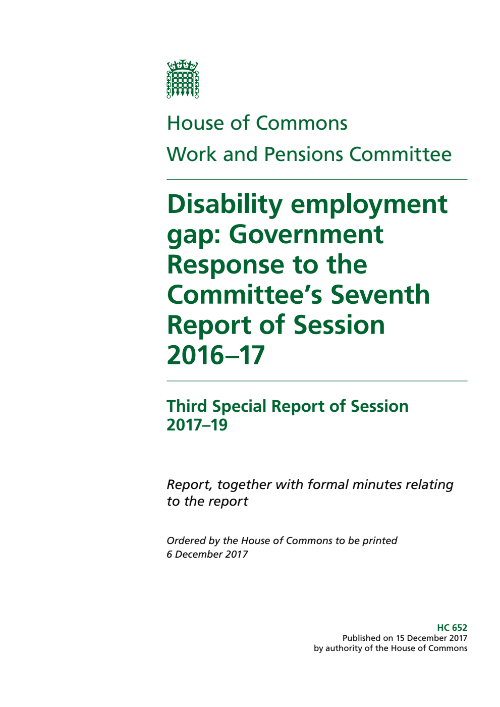 Work and Pensions Committee 3rd Special Report. Disability employment gap: Government Response to the Committee’s Seventh Report of Session 2016–17