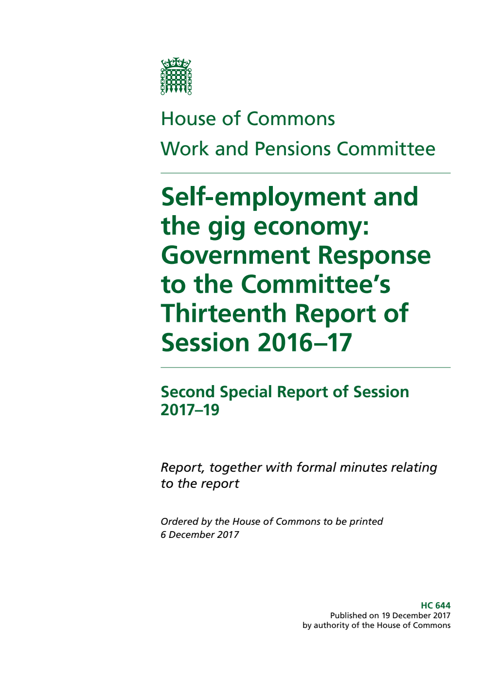 Work and Pensions Committee 2nd Special Report. Self-employment and the gig economy: Government Response to the Committee’s Thirteenth Report of Session 2016–17