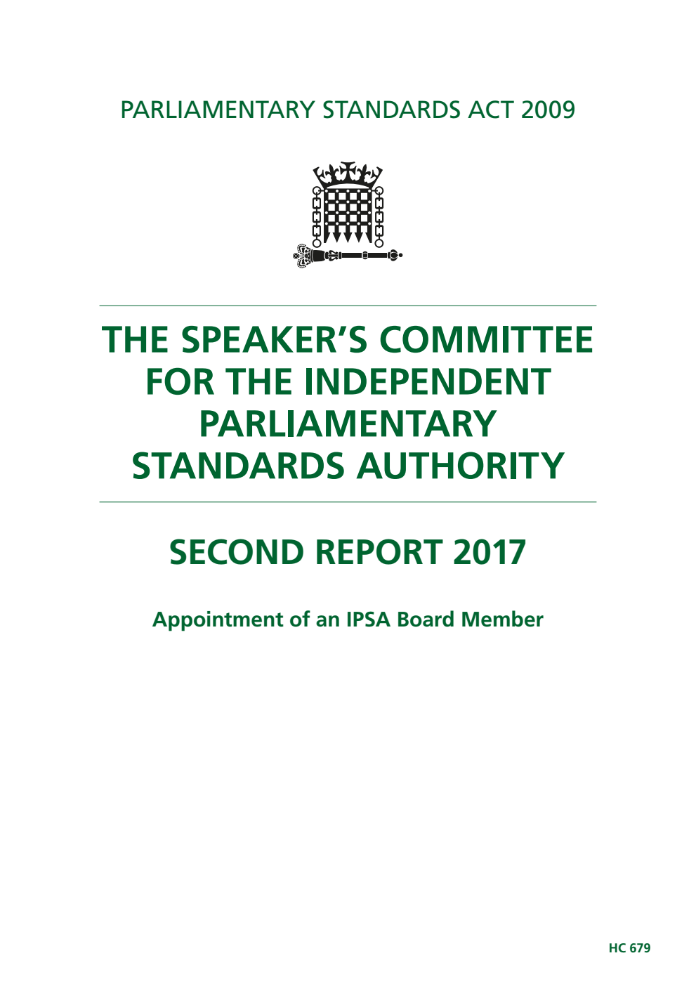 The Speaker’s Committee for the Independent Parliamentary Standards Authority 2nd Report. Appointment of an IPSA Board Member
