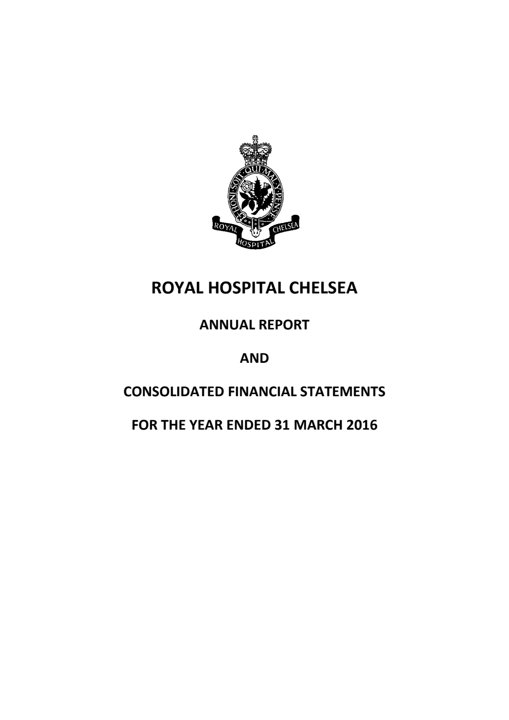 Royal Hospital Chelsea Annual Report and Consolidated Financial Statements for the year ended 31 March 2016