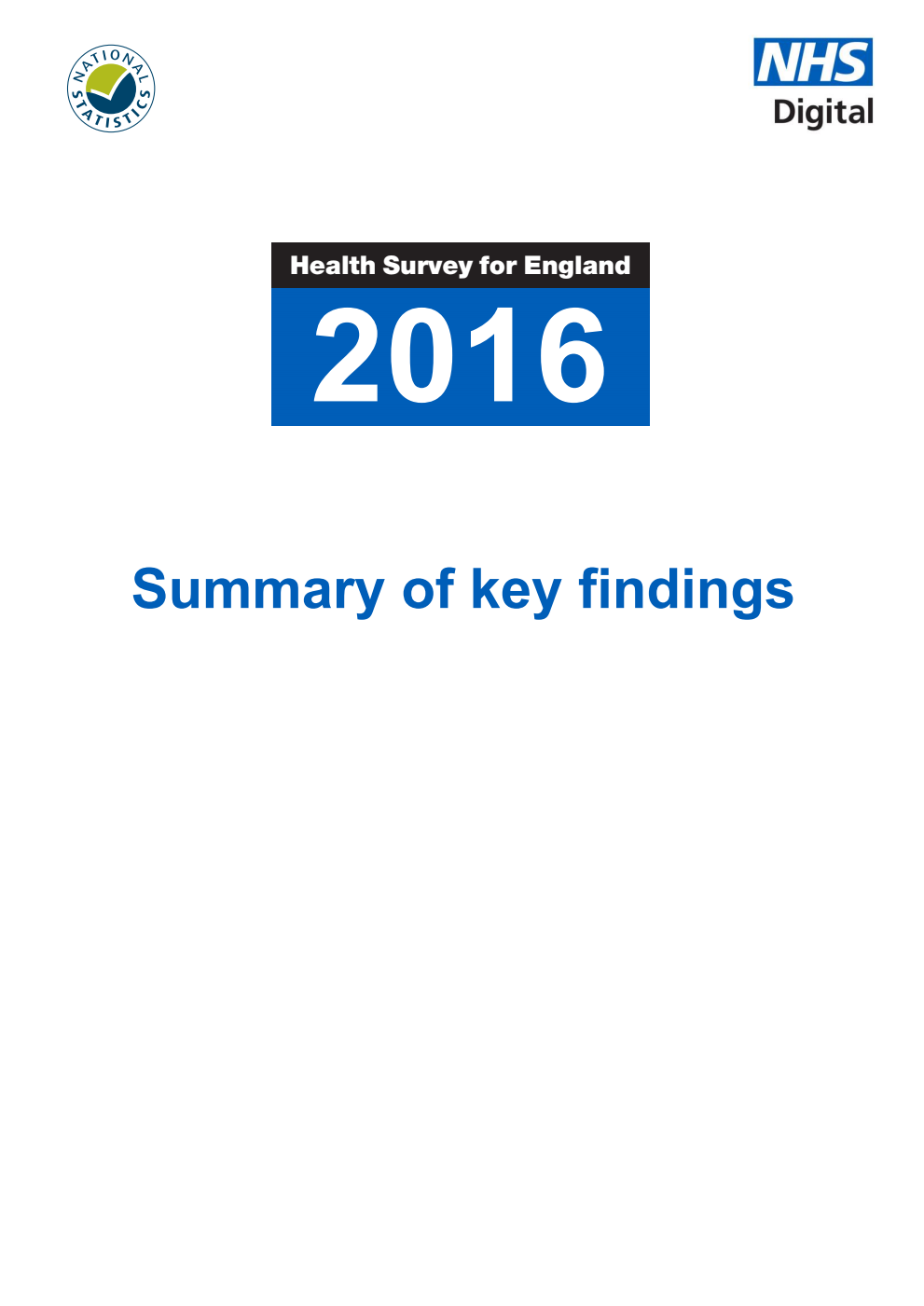 Health Survey for England 2016. Health, social care and lifestyles Summary of key findings