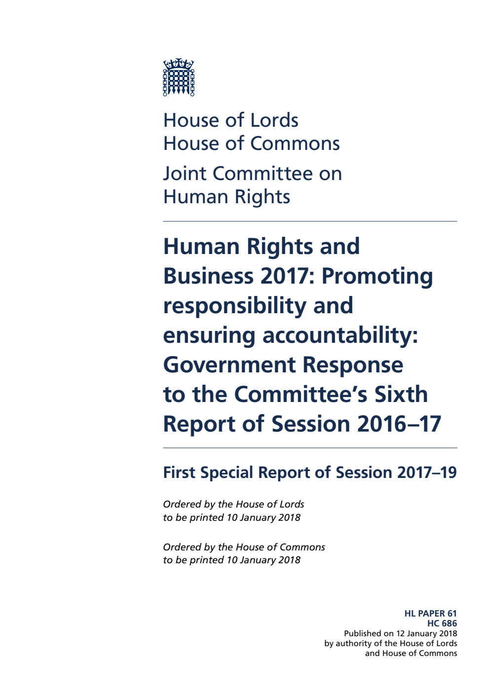 Human Rights Joint Committee 1st Special Report. Human Rights and Business 2017: Promoting responsibility and ensuring accountability: Government Response to the Committee’s Sixth Report of Session 2016–17