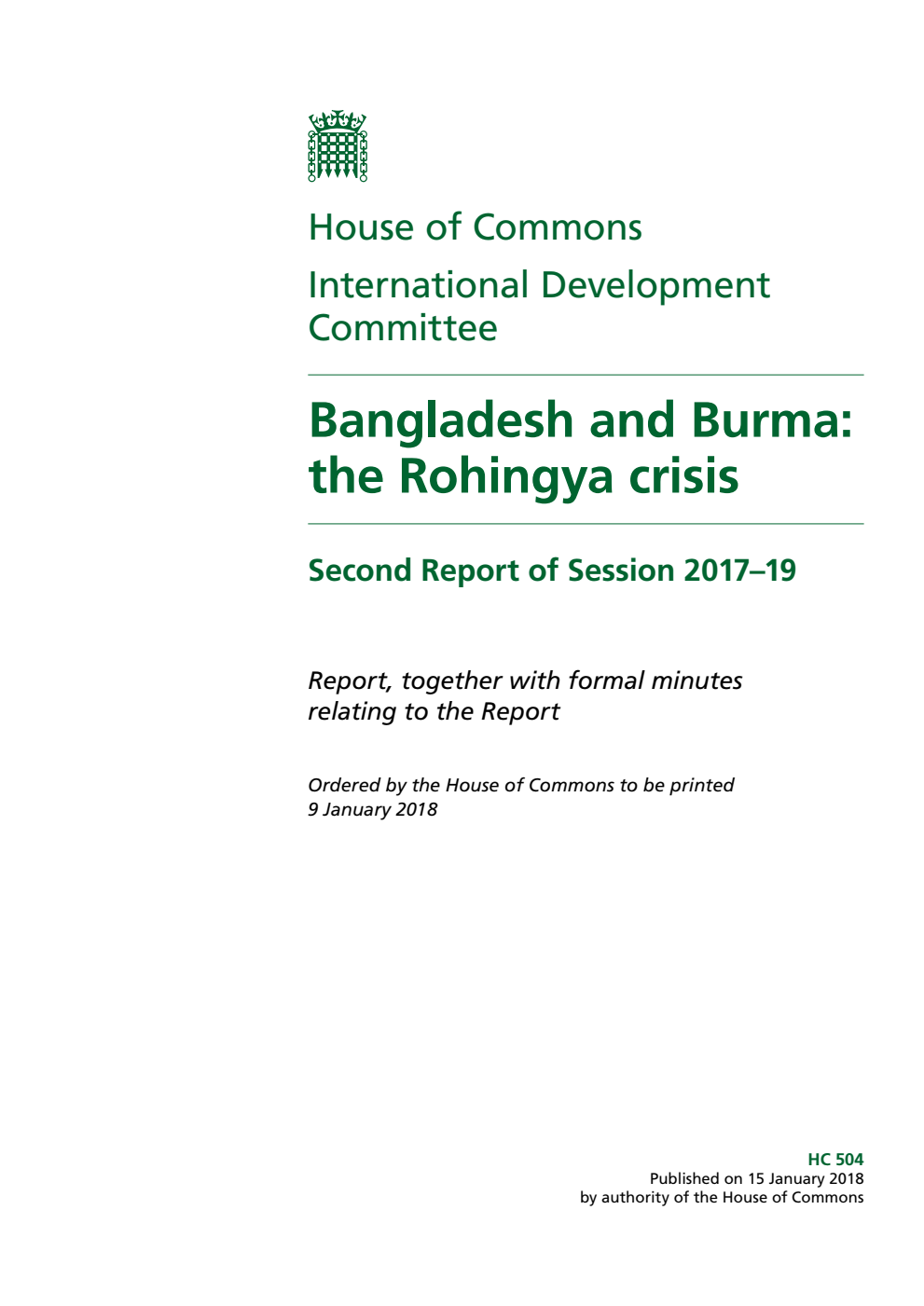 International Development Committee 2nd Report. Bangladesh and Burma: the Rohingya crisis Volume 1. Report