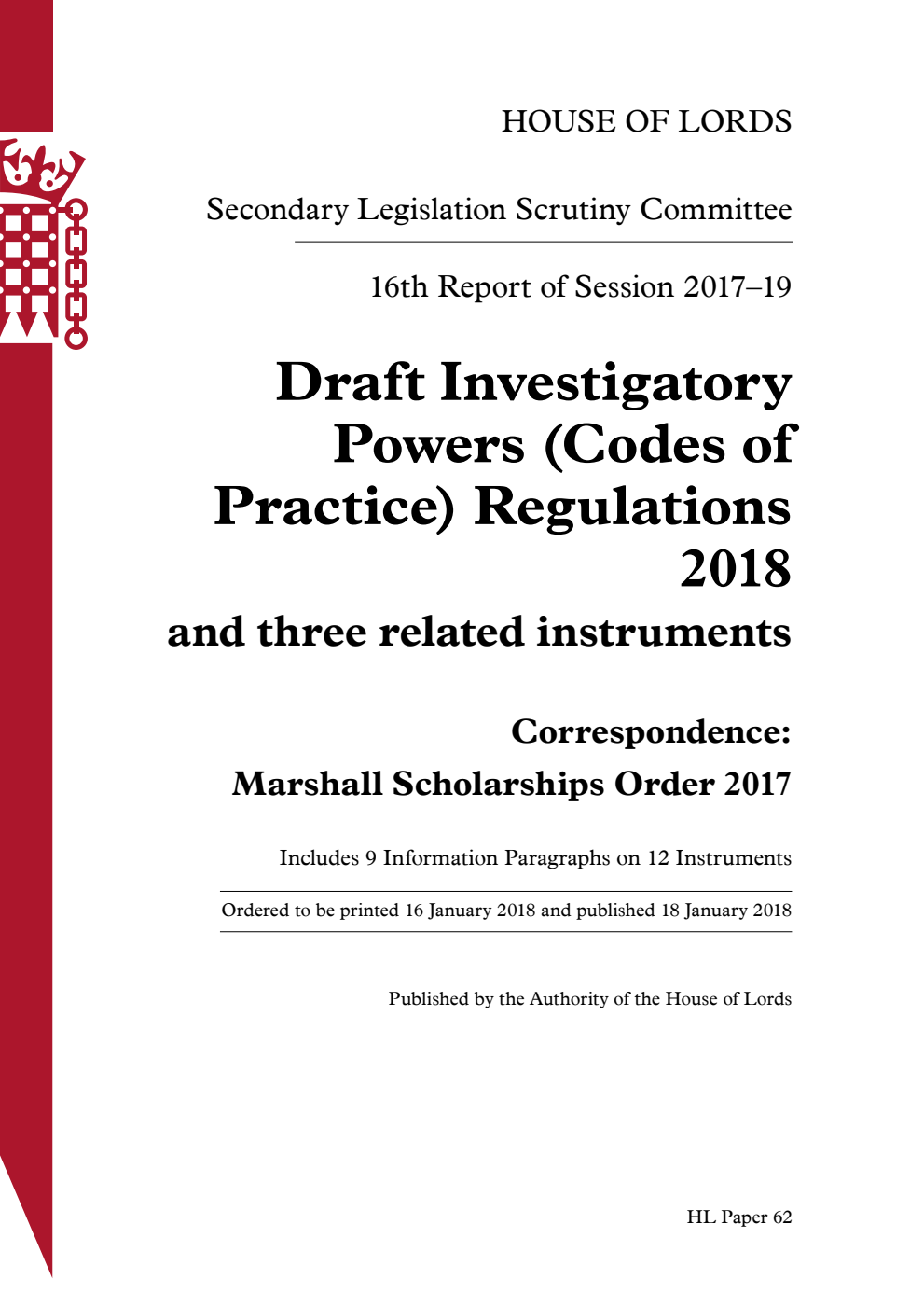 Secondary Legislation Scrutiny Committee 16th Report. Draft Investigatory Powers (Codes of Practice) Regulations 2018 and three related instruments. Correspondence: Marshall Scholarships Order 2017